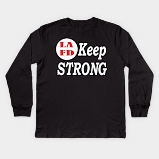 LAFD Keep Strong - Los Angeles Fire Department Strong Kids Long Sleeve T-Shirt